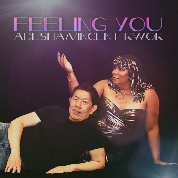 Adesha & Vincent Kwok - Feeling You (LP Fat Beats