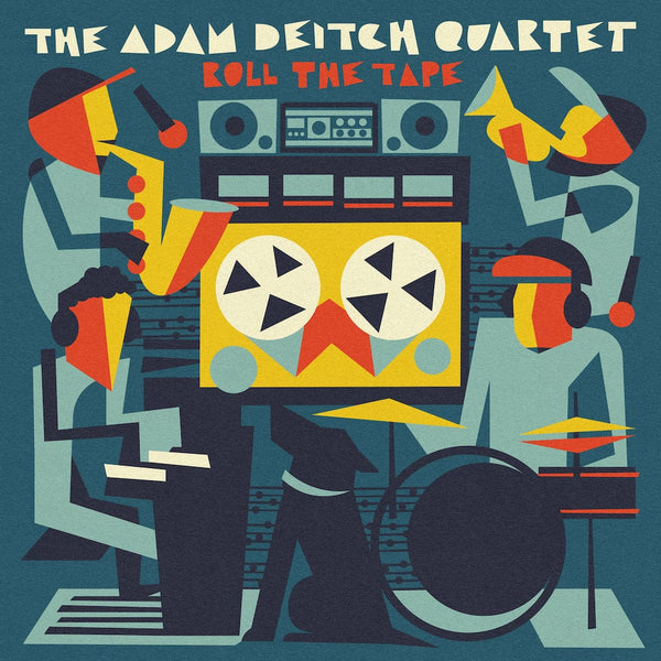 The Adam Deitch Quartet - 	Roll The Tape (2XLP) Golden Wolf Records