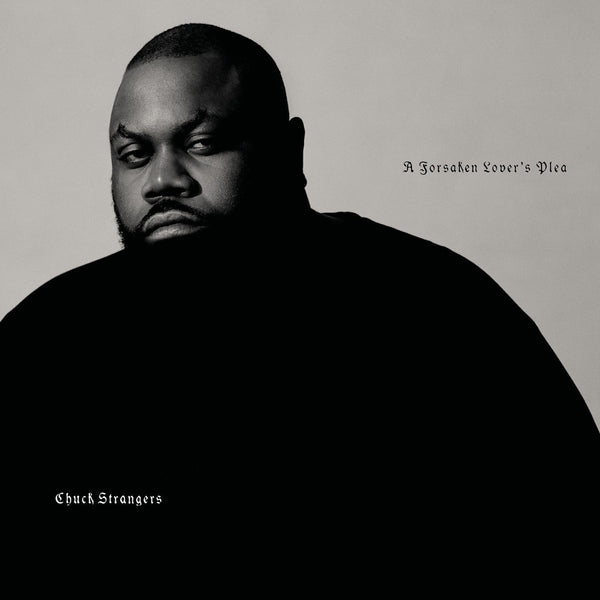 Chuck Strangers -A Forsaken Lover's Plea (LP - 180g Silver Vinyl - Fat Beats Exclusive) Nature Sounds