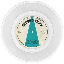 Michelle David & The True-tones - Brothers And Sisters b/w That Is You (7") Record Kicks