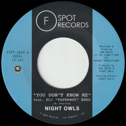 Night Owls - You Don’t Know Me (feat. Eli “Paperboy” Reed) b/w If You Let Me (feat. Jr Thomas & The Volcanos) (7") Record Kicks