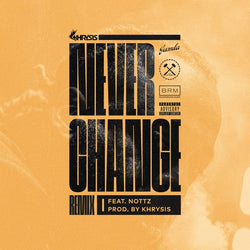 Khrysis - Never Change (Nottz Remix) b/w THOK Version (7" Vinyl) Board Room Music