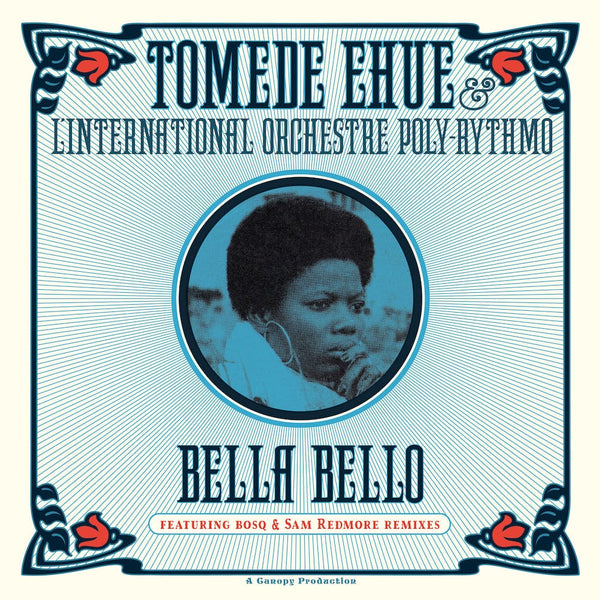 Tomede Ehue & L'International Orchestre Poly-Rythmo - Bella Bello (12") Canopy
