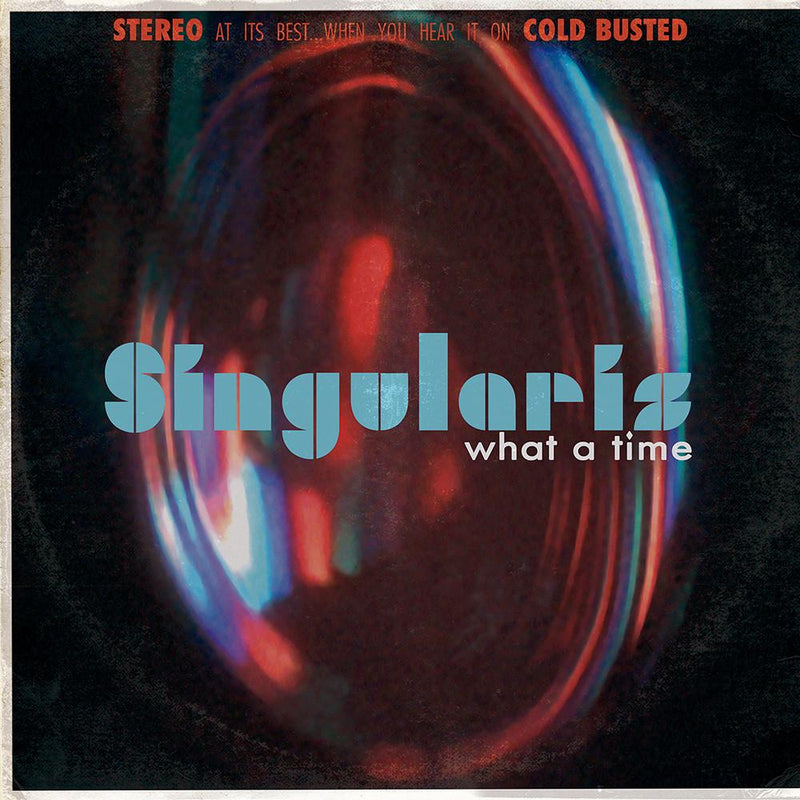 Singularis - What A Time (CD) Cold Busted
