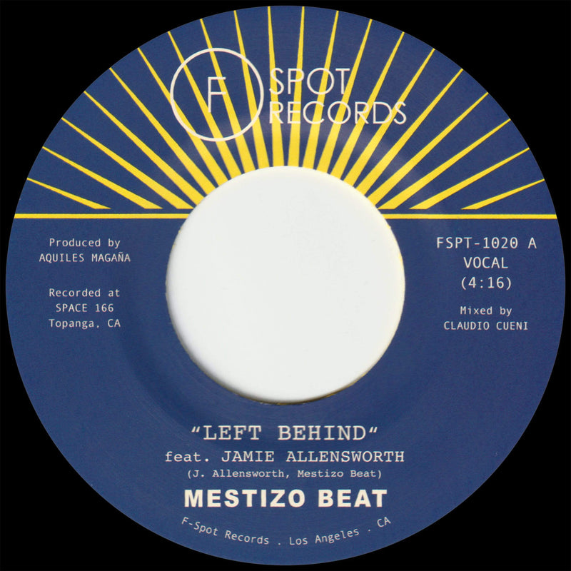 Mestizo Beat - Left Behind b/w I Want You (7") F-Spot Records