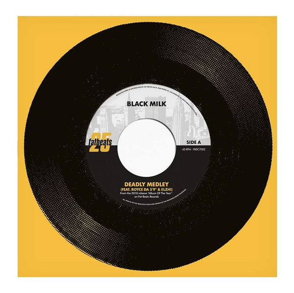 Black Milk - Deadly Medley feat. Royce Da 5'9" & Elzhi b/w Welcome (Gotta Go) (7" - Fat Beats Exclusive 25 Year 7" Series) Fat Beats Records