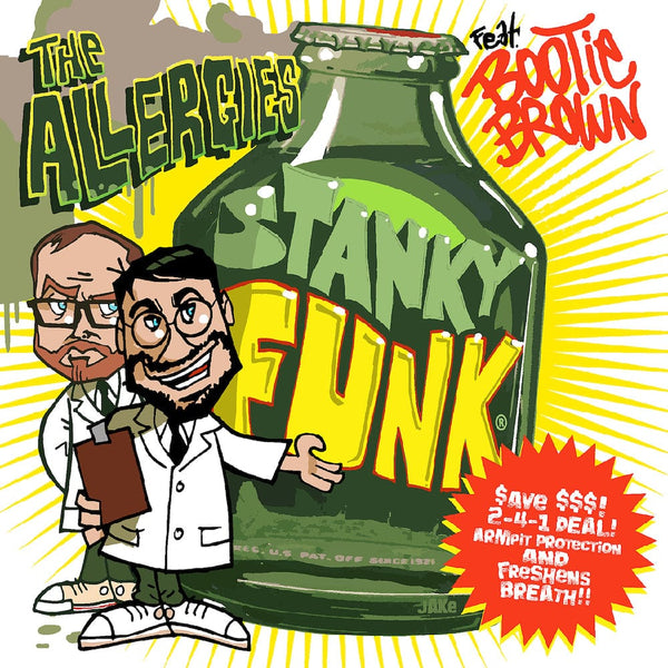 The Allergies - Stanky Funk (feat. Bootie Brown) (7" - Picture Sleeve) Jalapeno Records