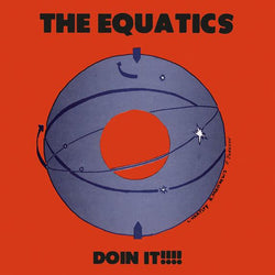 The Equatics - Doin' It!!!! (LP) Now Again