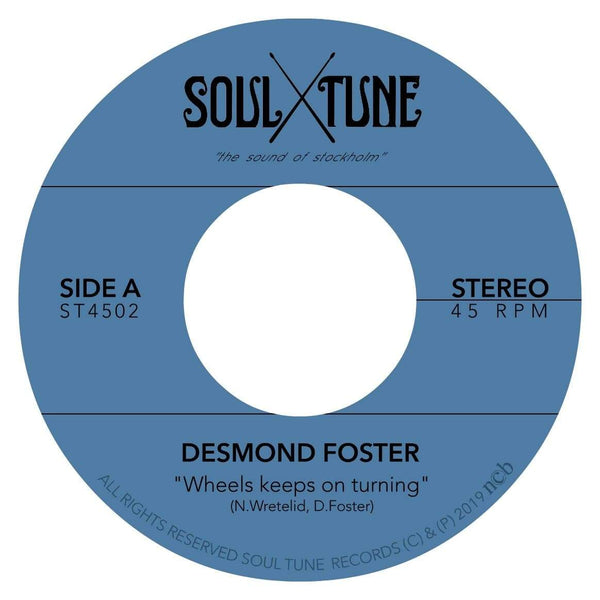 Desmond Foster - Wheels Keeps on Turning b/w Attitude (7") Soul Tune Records