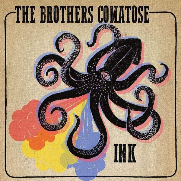 The Brothers Comatose Ink (10" EP)