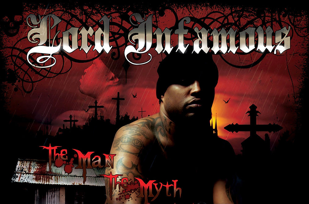Lord Infamous - The Man, The Myth, The Legacy