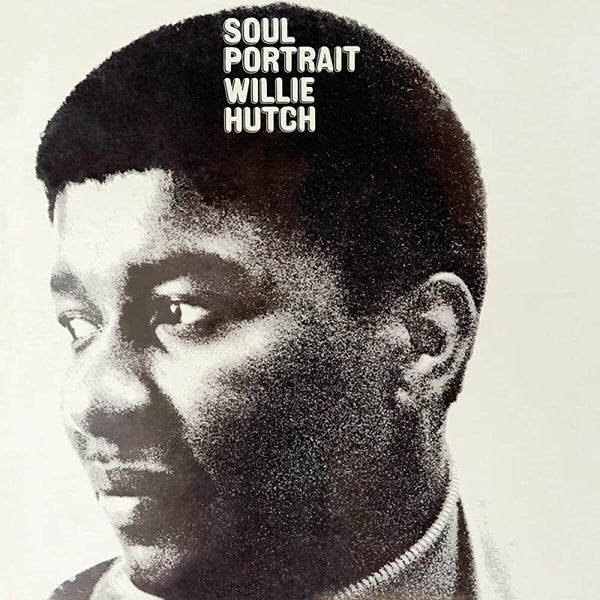 Willie Hutch - Soul Portrait (LP - 180g Vinyl) Be With Records
