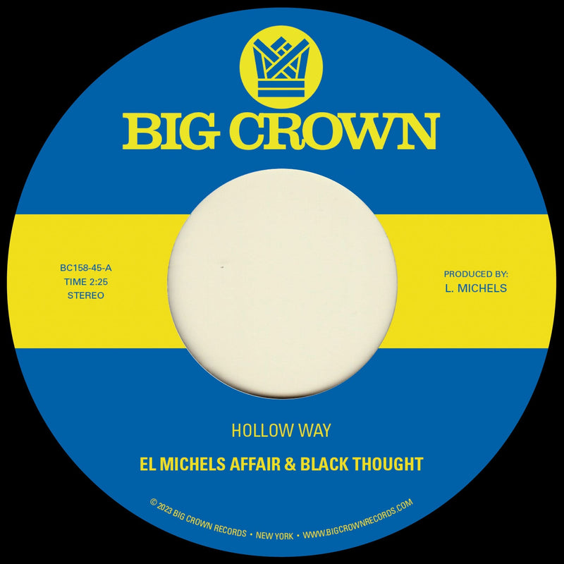 El Michels Affair & Black Thought - Hollow Way b/w I’m Still Somehow (7") Big Crown Records