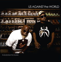 Shurlock & Byron The Aquarius - Us Against the World (LP) BigDawg Records