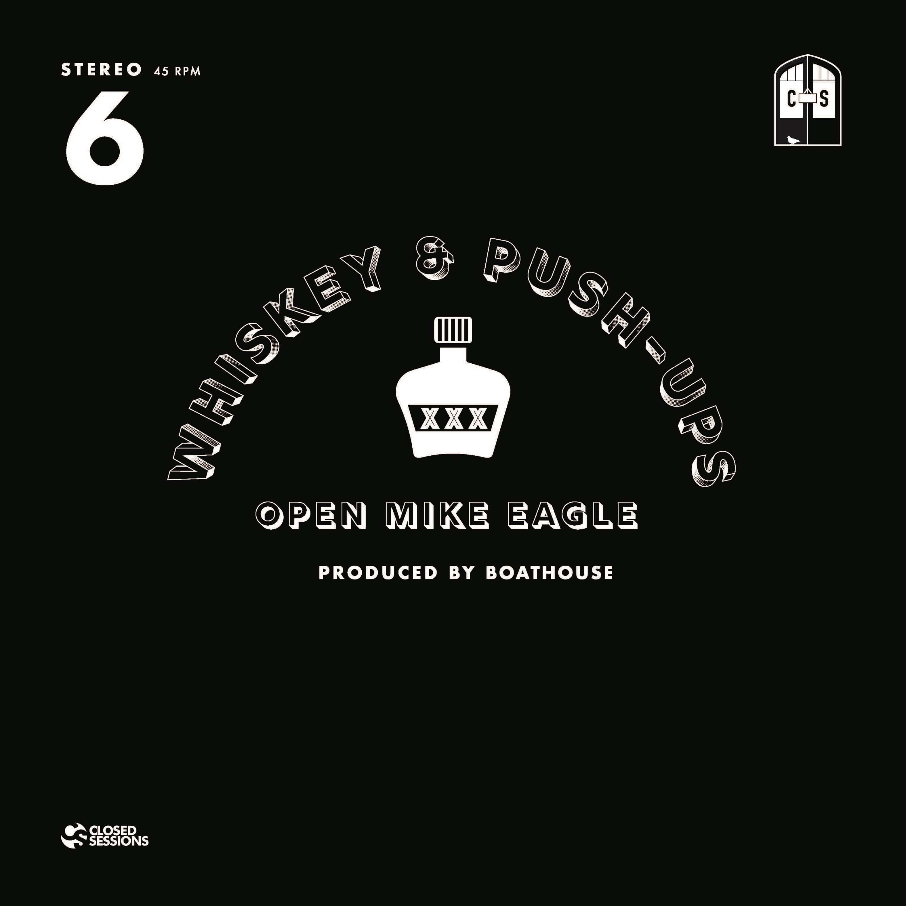 Open Mike Eagle - Whiskey & Push-Ups (7") Closed Sessions