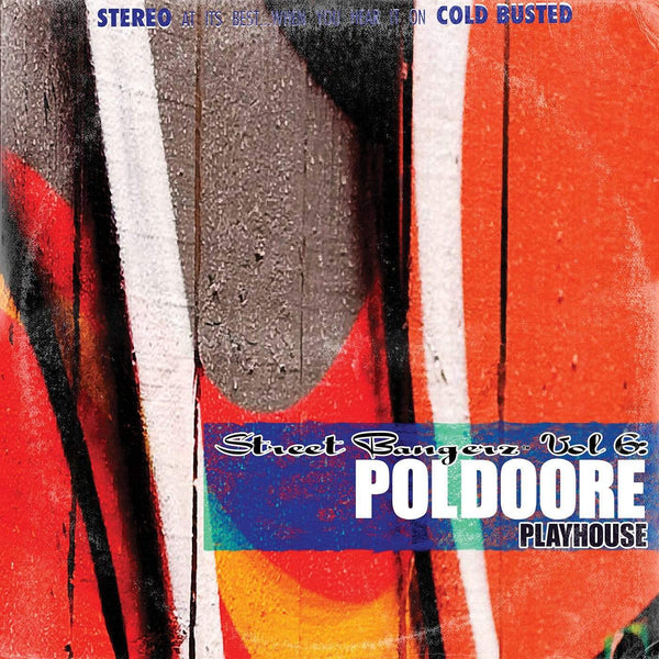 Poldoore - Street Bangerz Volume 6: Playhouse (Remastered) (180g Orange LP, Cassette) Cold Busted