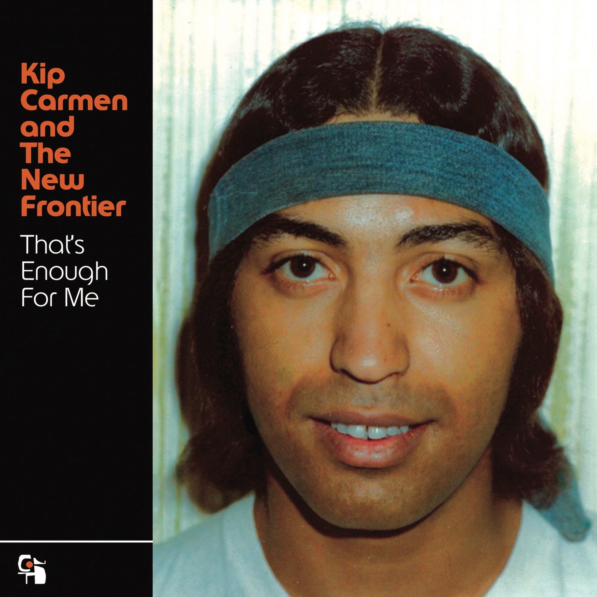 Kip Carmen and The New Frontier - That's Enough For Me (7") Continued Sound