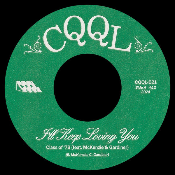 Class of '78 - I'll Keep Loving You b/w No Use Hidin' (7") CQQL Records