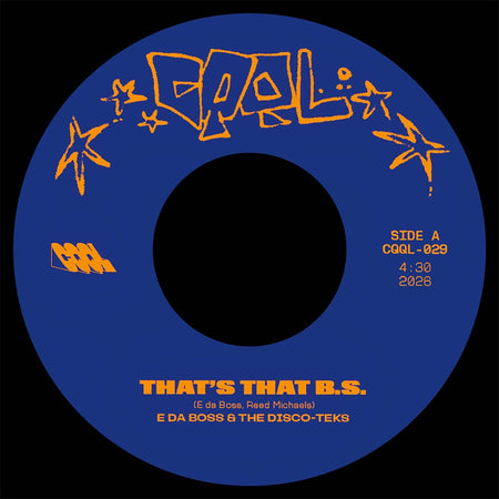 E da Boss - That's The B.S. b/w The Get Down (7") CQQL Records