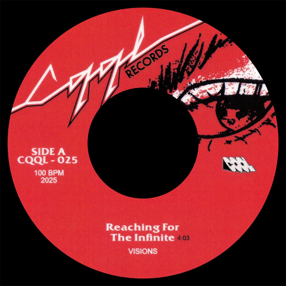 Visions - Reaching For The Infinite b/w Back To Fire (7") CQQL