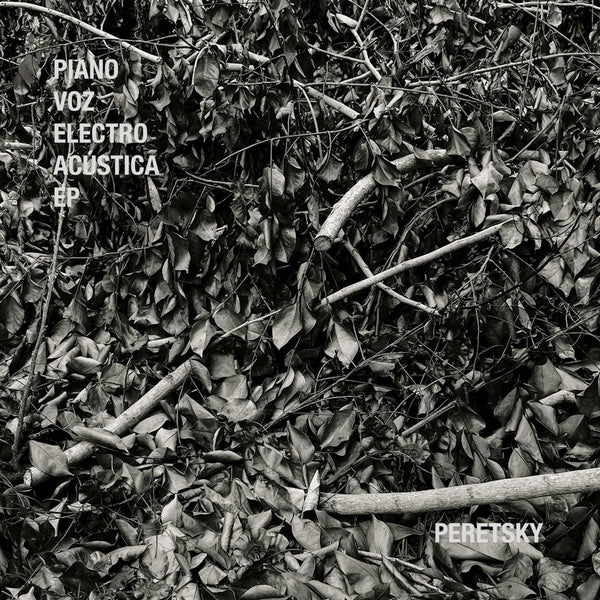 Peretsky - Pianovoz Electroacústica (Digital EP) Deathbomb Arc