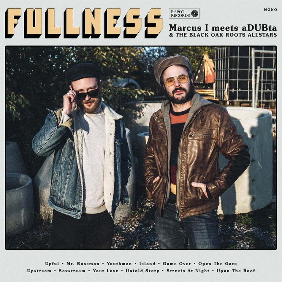Marcus I meets aDUBta - FULLNESS (LP) F-Spot Records