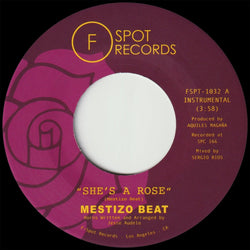 Mestizo Beat - She’s A Rose b/w Lotsapapa (7") F-Spot Records