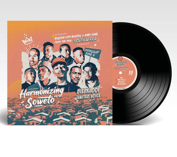 Diepkloof United Voice - 	Harmonizing Soweto: Golden City Gospel & Kasi Soul from the new South Africa LP- Black Vinyl Fat Beats