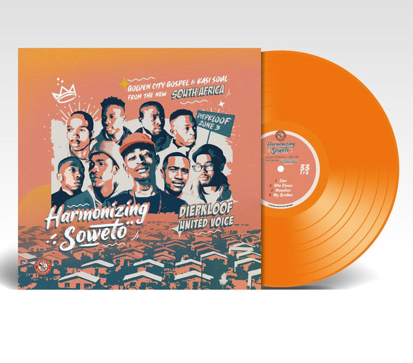 Diepkloof United Voice - 	Harmonizing Soweto: Golden City Gospel & Kasi Soul from the new South Africa LP - Orange Vinyl Fat Beats