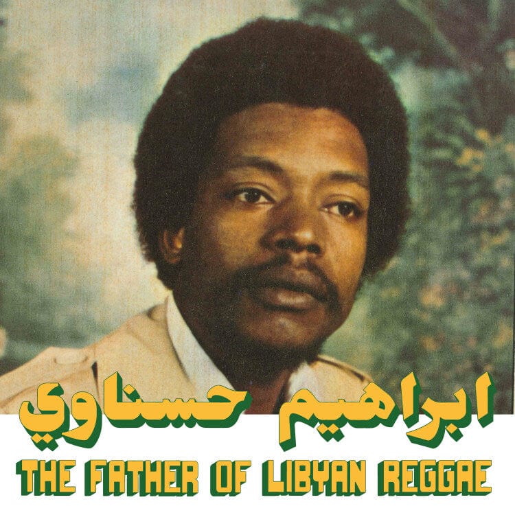Ibrahim Hesnawi - The Father Of Libyan Reggae (LP) Fat Beats