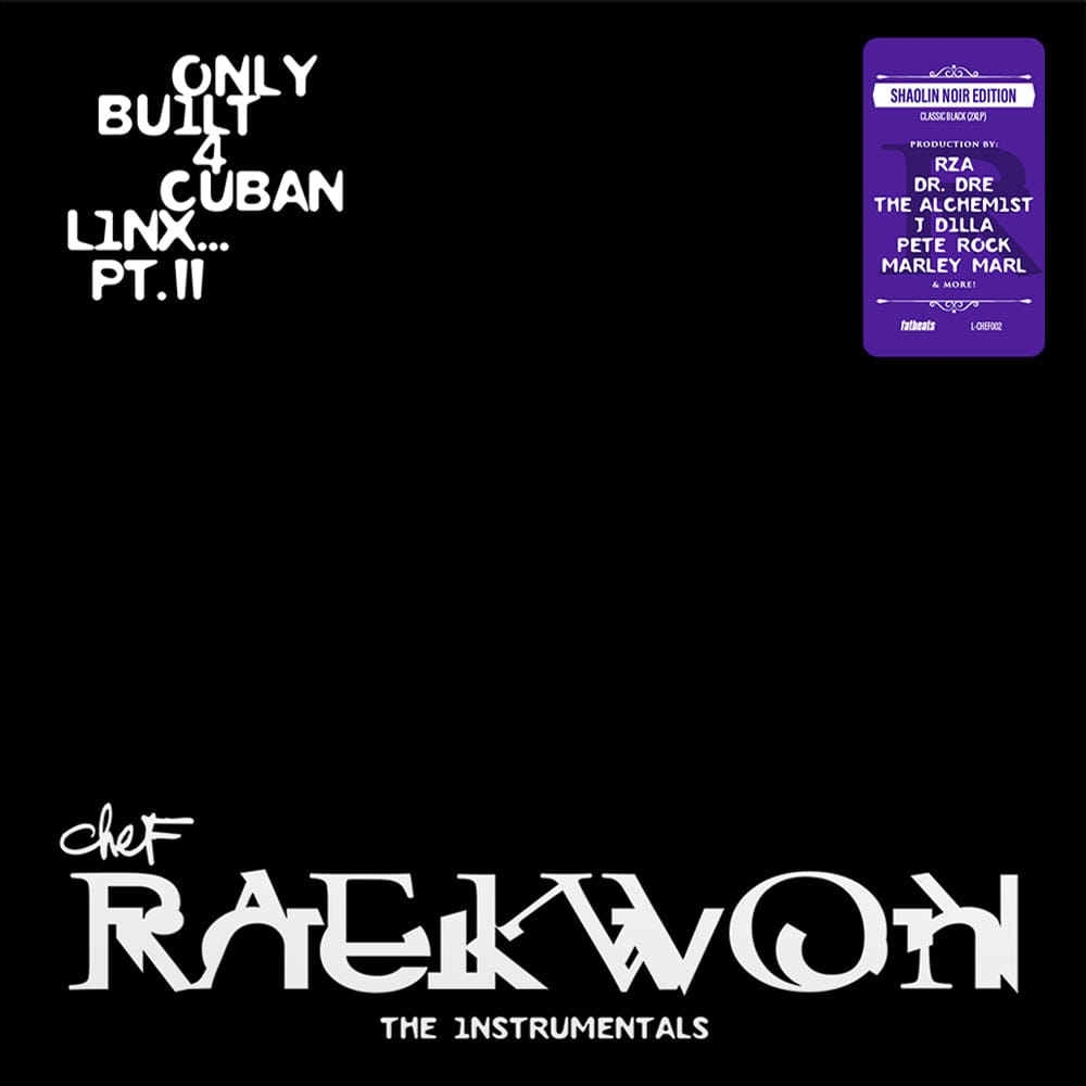 Raekwon - Only Built 4 Cuban Linx... Pt. II (THE INSTRUMENTALS) (2xLP, CD) Fat Beats / Ice H20