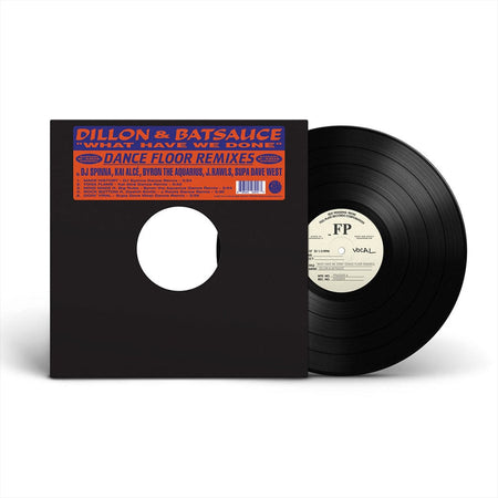 Dillon & Batsauce - What Have We Done (Dance Floor Remixes) (LP) Full Plate