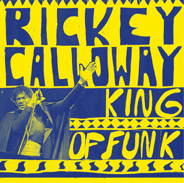 Rickey Calloway - King of Funk (LP) Funk Night Records