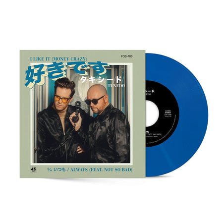 Tuxedo - I Like It (Money Crazy) b/w Always (7" - Translucent Turquoise Vinyl) Funk on Sight