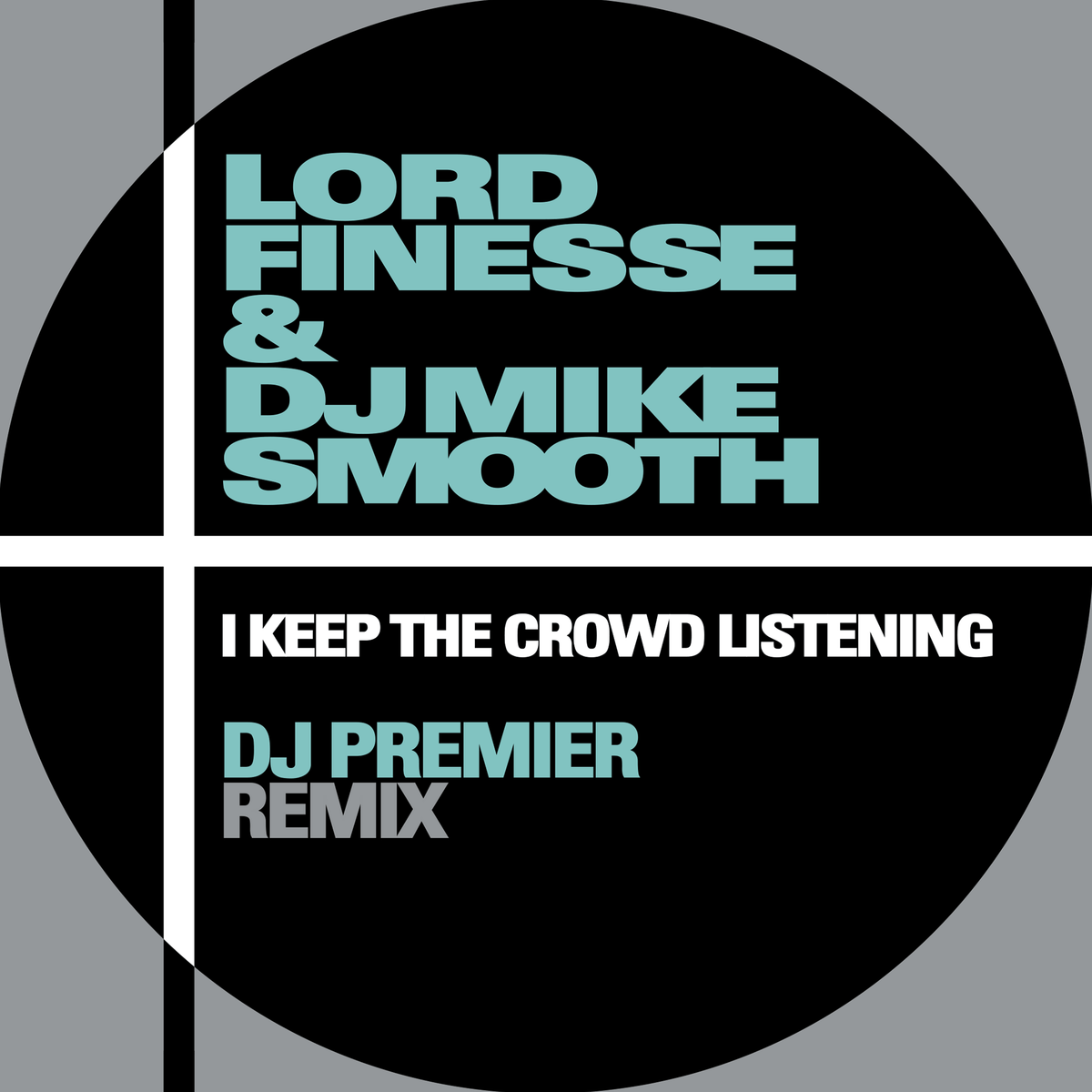 Lord Finesse – I Keep The Crowd Listening (DJ Premier Remix) (7