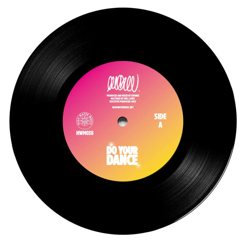 Ewonee - Do Your Dance b/w The World Is Ours (7") High Water Music