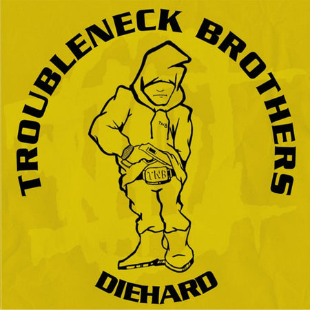 Troubleneck Brothers - Diehard, Rare & Unreleased (1990-1993) (LP, CD) HIP-HOP ENTERPRISE