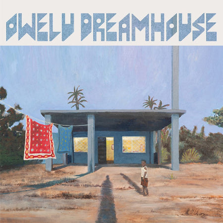 Owelu Dreamhouse - Owelu Dreamhouse (LP) Hopestreet Recordings