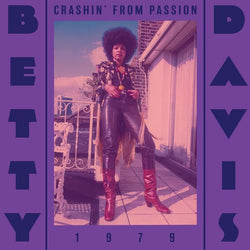 Betty Davis - Crashin' From Passion (LP) Light In The Attic