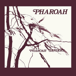 Pharoah Sanders - Pharoah (Deluxe Edition) (2xLP) Luaka Bop