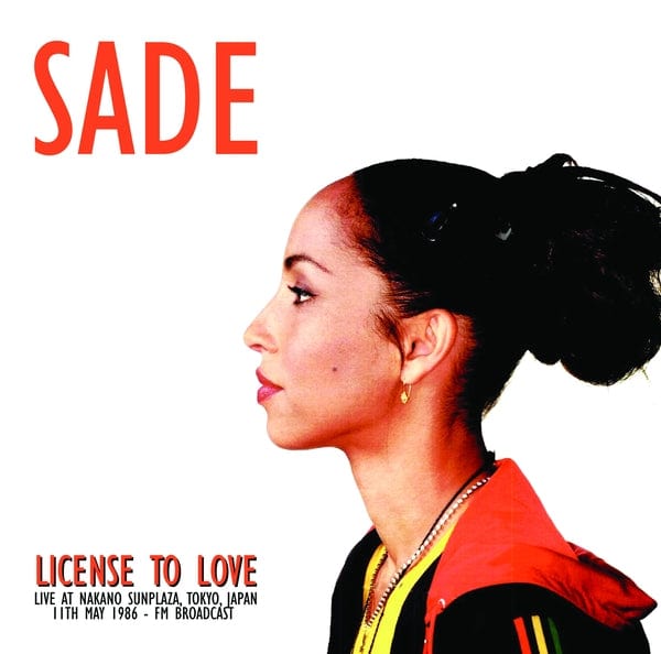 Sade - License To Love: Live At Nakano Sunplaza, Tokyo, Japan, 11th May 1986 - FM Broadcast (LP) Mind Control