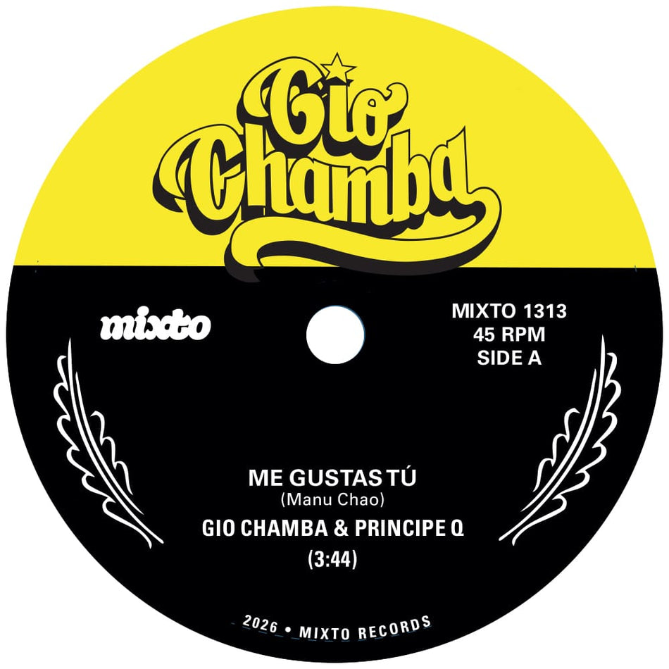 Gio Chamba - Me Gustas Tú b/w Redbone (7" - Classic Black Vinyl) MIXTO RECORDS