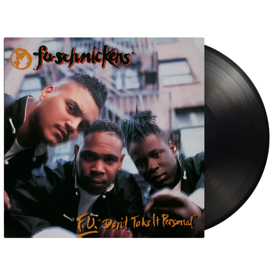 Fu-Schnickens - F.U. Don't Take It Personal (LP - 180g Black Vinyl) Music on Vinyl
