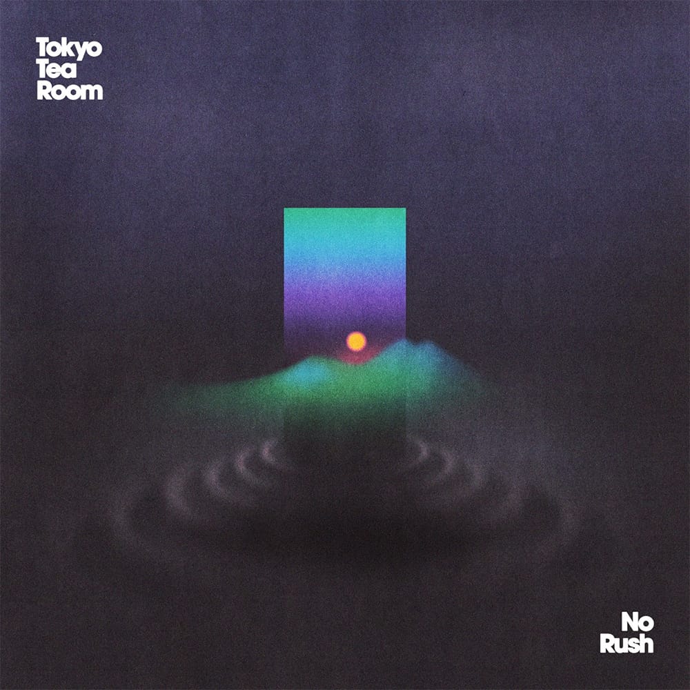 Tokyo Tea Room - No Rush (LP) Nice Guys / Délicieuse Musique