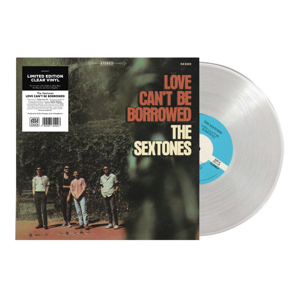 The Sextones - Love Can't Be Borrowed (LP - Clear Vinyl) Record Kicks
