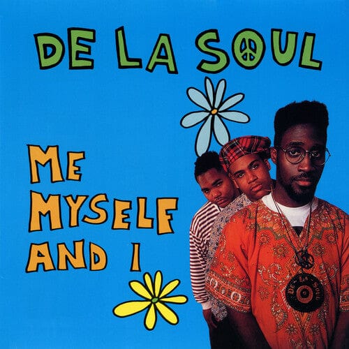 De La Soul - Me Myself And I (7" Single) Reservoir Media Management, IN