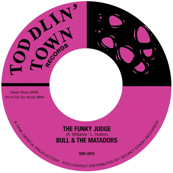 Bull & The Matadors - The Funky Judge b/w Where Did The Judge Go