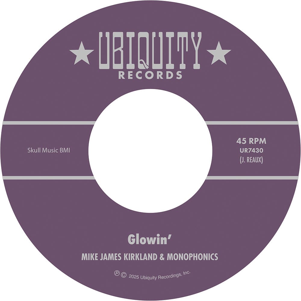 Mike James Kirkland & Monophonics - Glowin' (7") Ubiquity Recordings