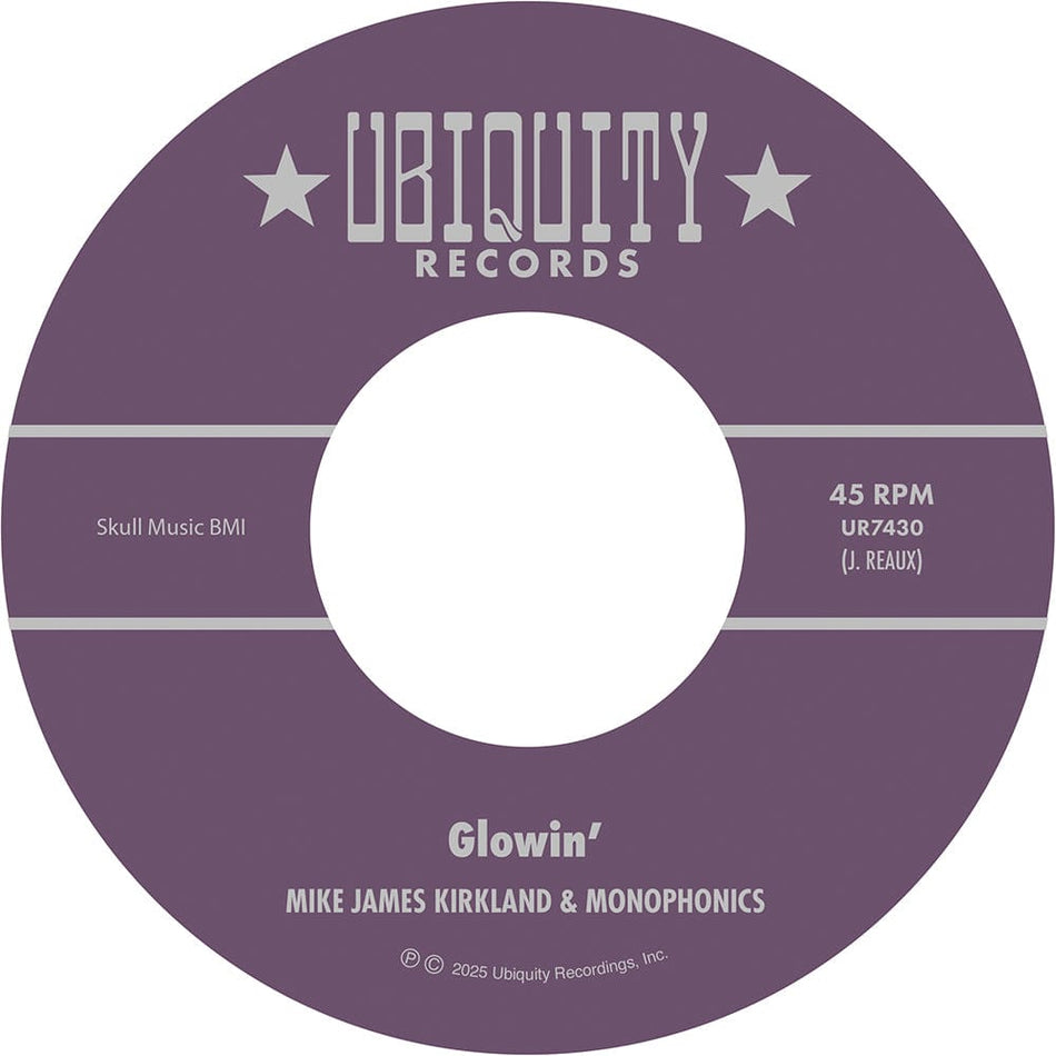 Mike James Kirkland & Monophonics - Glowin' (7") Ubiquity Recordings