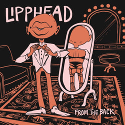 Lipphead - From The Back (LP) Young Heavy Souls